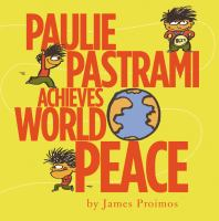 Paulie_Pastrami_achieves_world_peace